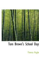 Cover Art for 9780554260631, Tom Brown's School Days by Thomas Hughes