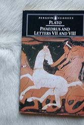 Cover Art for 9780140442755, Phaedrus and Letters VII and VIII (Penguin Classics) by Plato