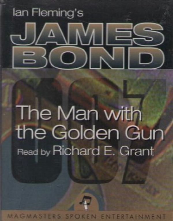 Cover Art for 9781840070064, The Man with the Golden Gun by Ian Fleming, Richard E. Grant