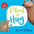 Cover Art for B01M02GAND, I Need a Hug by Aaron Blabey