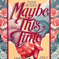 Cover Art for 9780671662165, MAYBE THIS TIME by Kathleen Giles Seidel