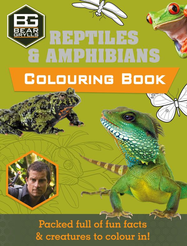 Cover Art for 9781786960023, Bear Grylls Colouring Books: Reptiles by Bear Grylls