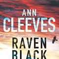 Cover Art for 9780330441148, Raven Black by Ann Cleeves