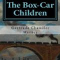 Cover Art for 9781981329724, The Box-Car Children by Gertrude Chandler Warner
