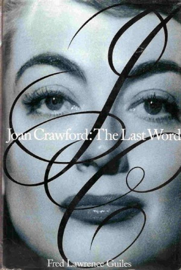 Cover Art for 9781559722698, Joan Crawford by Fred Lawrence Guiles