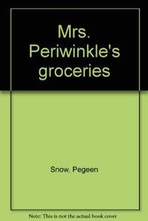 Cover Art for 9780516035581, Mrs. Periwinkle's Groceries by Pegeen Snow