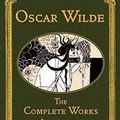 Cover Art for 9781904633983, The Complete Works by Oscar Wilde