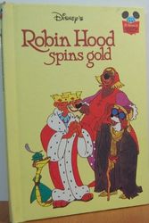 Cover Art for 9780394841601, Robin Hood Spins Gold by Disney Book Club