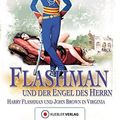 Cover Art for 9783942270908, Flashman und der Engel des Herrn: Die Flashman-Manuskripte 10. Flashman im Bürgerkrieg by George MacDonald Fraser