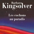 Cover Art for 9782743603441, Les cochons au paradis by Kingsolver, Barbara