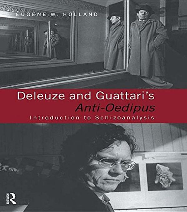 Cover Art for 9781134829477, Deleuze and Guattari's Anti-Oedipus by Eugene W. Holland