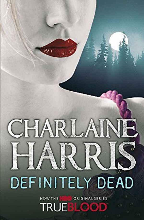 Cover Art for 9780575082205, Definitely Dead: A True Blood Novel (Gollancz S.F.) by Charlaine Harris