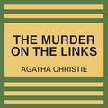 Cover Art for B0CP5VZZT5, The Murder on the Links by Agatha Christie