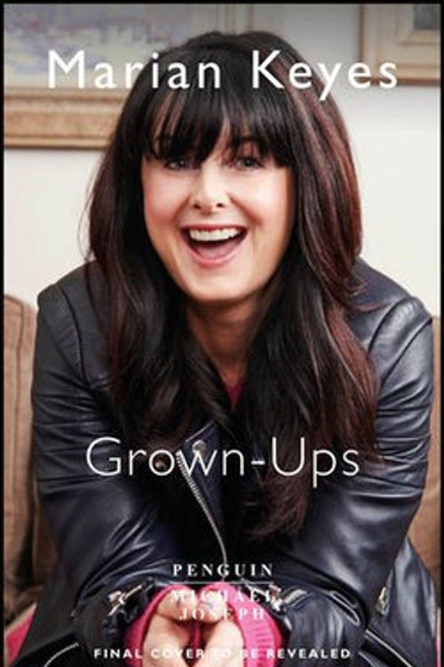 Cover Art for 9781405918800, Grown Ups by Marian Keyes