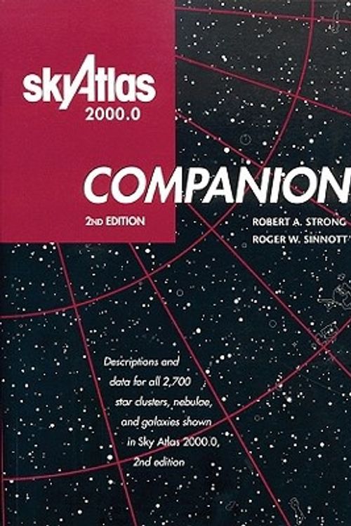 Cover Art for 9780933346956, Sky Atlas 2000.0 Companion, 2nd Edition by Robert A. Strong