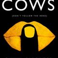 Cover Art for 9780008126117, The Cows by Dawn O'Porter