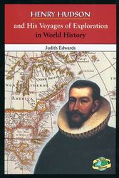 Cover Art for 9780766018853, Henry Hudson and His Voyages of Exploration in World History by Judith Edwards