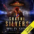Cover Art for B078BDH6KQ, Wild Side by Shayne Silvers