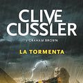 Cover Art for 9788490325865, La tormenta / The Storm by Clive Cussler, Graham Brown