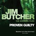 Cover Art for 9780748116584, Proven Guilty: The Dresden Files, Book Eight by Jim Butcher