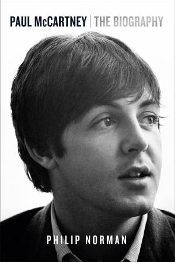 Cover Art for 9780297870753, Paul McCartney: The Biography by Philip Norman