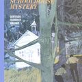 Cover Art for 9780807572627, Schoolhouse Mystery by Gertrude Chandler Warner
