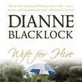 Cover Art for 9780330425414, Wife for Hire by Dianne Blacklock