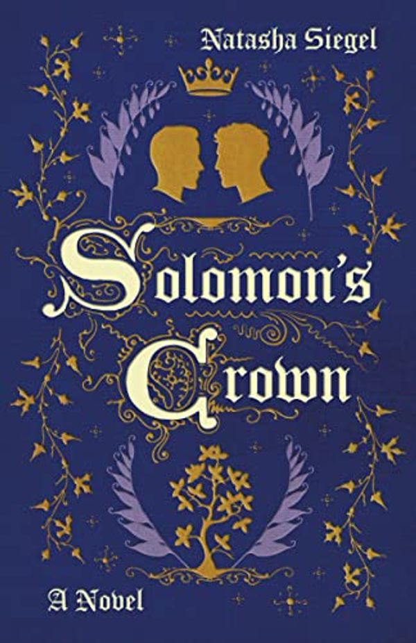 Cover Art for B0B45CJ7VP, Solomon's Crown: A Novel by Siegel, Natasha