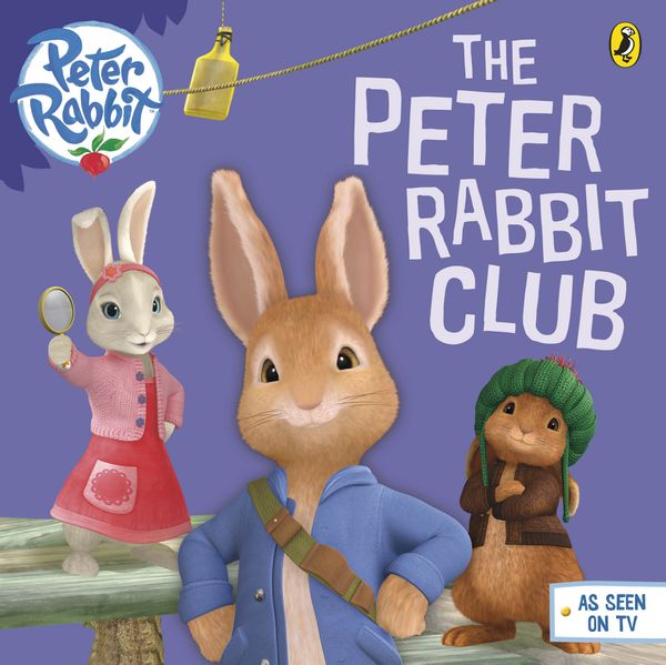 Cover Art for 9780723297482, Peter Rabbit Animation: The Peter Rabbit Club by Beatrix Potter