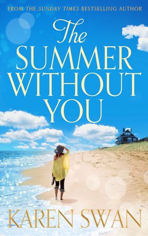 Cover Art for 9781743531761, The Summer Without You by Karen Swan