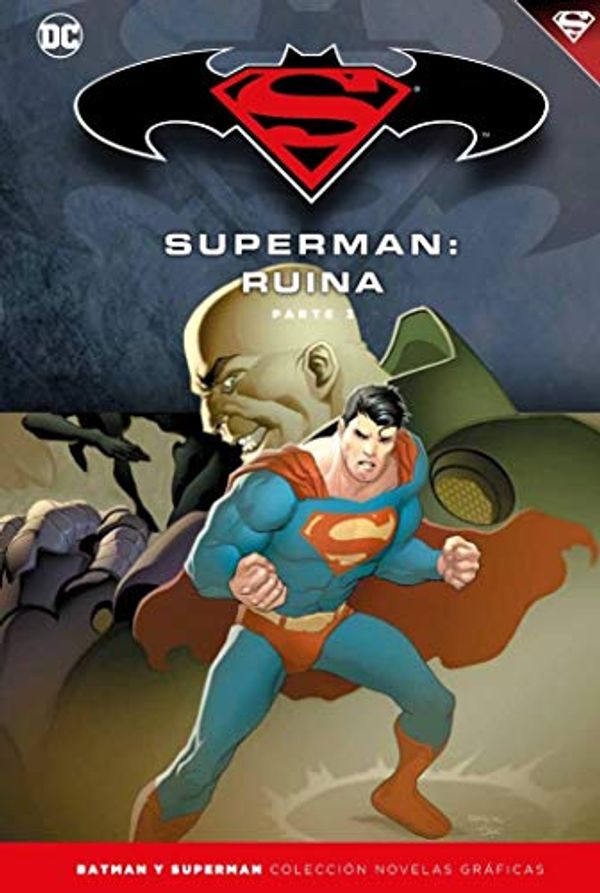 Cover Art for 9788417063467, Batman y Superman - Colección Novelas Gráficas núm. 59: Superman: Ruina (Parte 3) by Greg Rucka, Greg Rucka