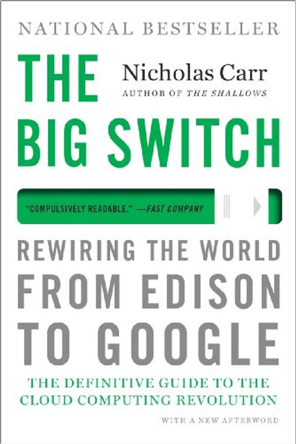 Cover Art for 9780393333947, The Big Switch by Nicholas Carr