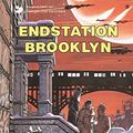 Cover Art for 9783551018786, Endstation Brooklyn by Jean-Claude Mezieres, Pierre Christin