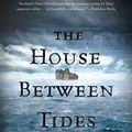 Cover Art for B010MH1AGS, The House Between Tides: A Novel by Sarah Maine