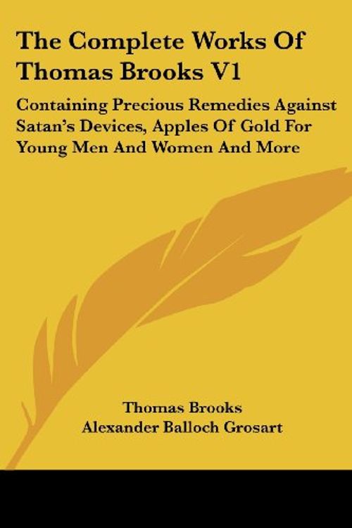 Cover Art for 9781430464082, The Complete Works of Thomas Brooks V1 by Thomas Brooks