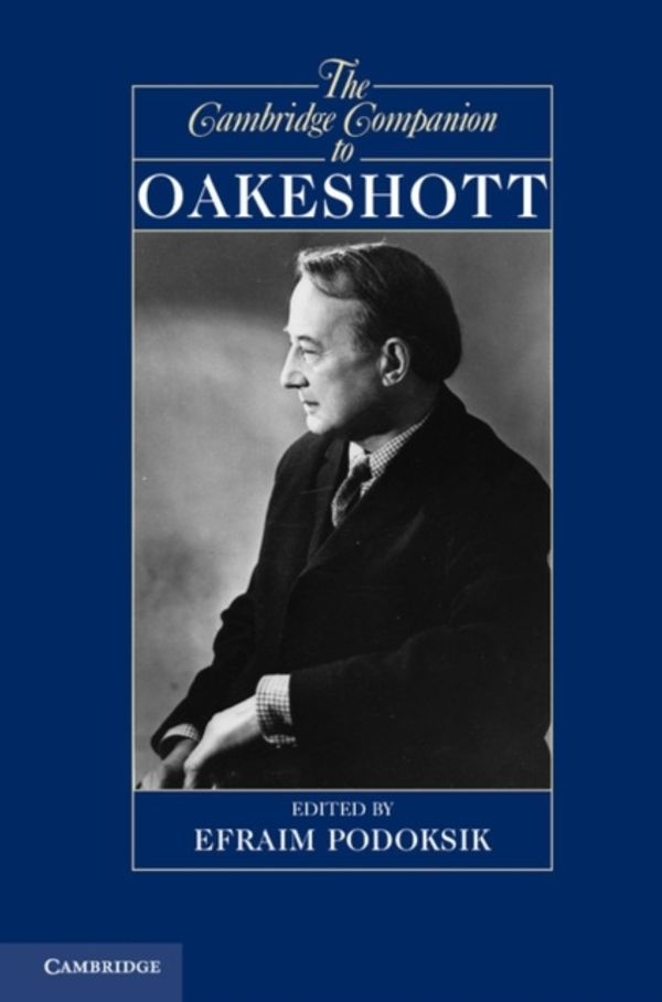 Cover Art for 9780521147927, The Cambridge Companion to Oakeshott by Efraim Podoksik