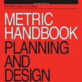 Cover Art for 9780750652810, Metric Handbook: Planning and Design Data by David Littlefield