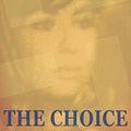 Cover Art for 9781905886722, The Choice by Bryan Forbes