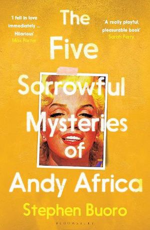 Cover Art for 9781526637994, The Five Sorrowful Mysteries of Andy Africa by Stephen Buoro