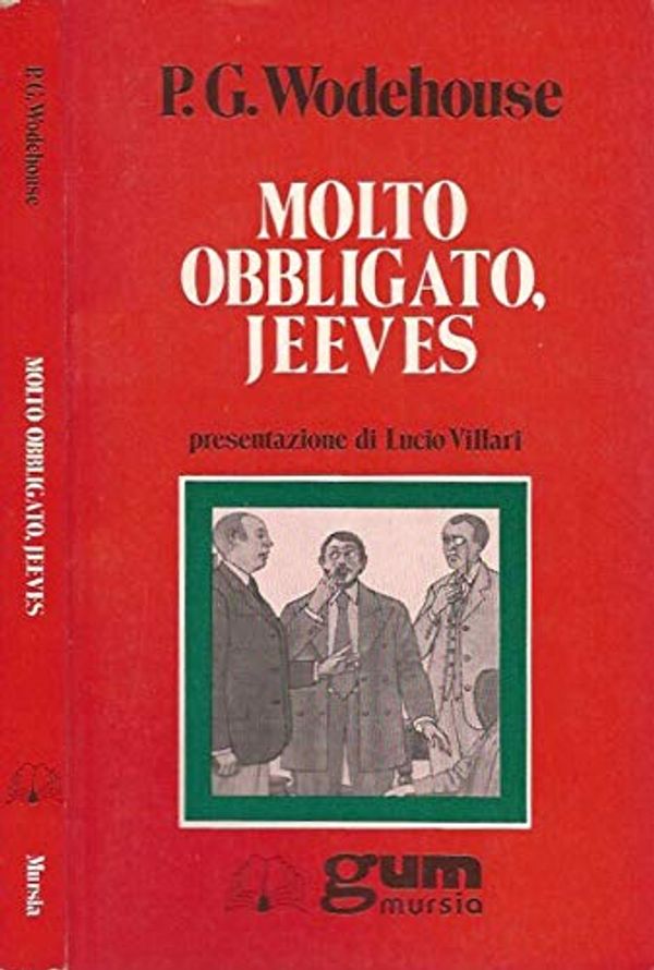 Cover Art for 9788842501329, Molto obbligato, Jeeves by Pelham G. Wodehouse