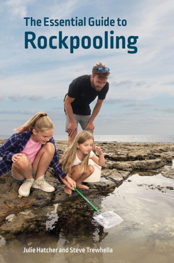 Cover Art for 9780995567313, The Essential Guide to Rockpooling by Julie Hatcher