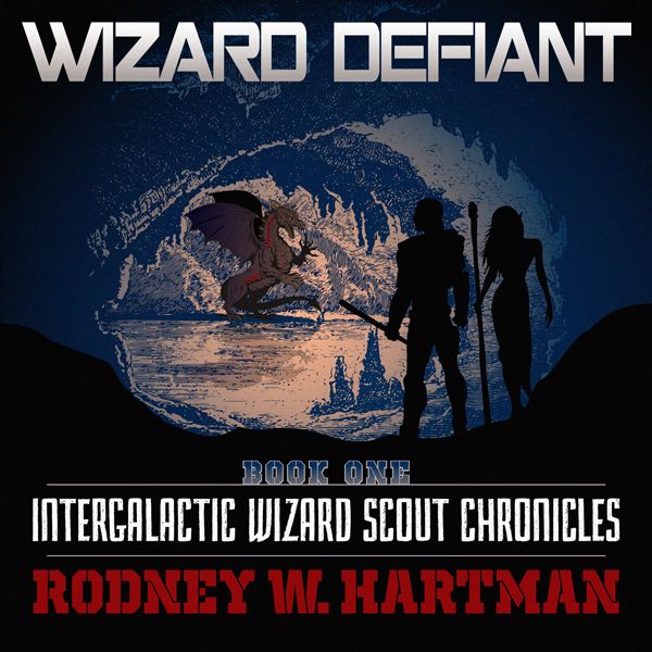 Cover Art for B01AYJA6LY, Wizard Defiant: Intergalactic Wizard Scout Chronicles, Book 1 (Unabridged) by Unknown