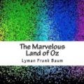 Cover Art for 9781979678506, The Marvelous Land of Oz by Lyman Frank Baum