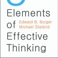 Cover Art for 9781400844562, The 5 Elements of Effective Thinking by Edward B Burger, Michael Starbird