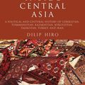 Cover Art for 9780715639696, Inside Central Asia. by Dilip Hiro by Dilip Hiro