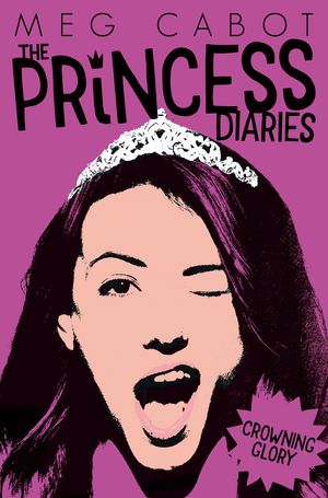 Cover Art for 9781447287865, The Princess Diaries 10 Crowning G by Meg Cabot