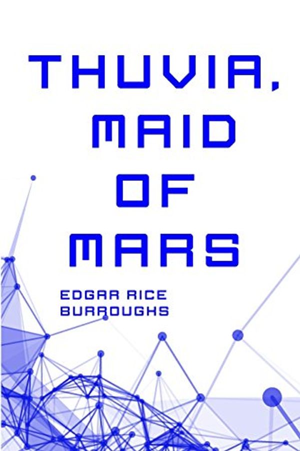 Cover Art for 9781522835745, Thuvia, Maid of Mars by Rice Edgar