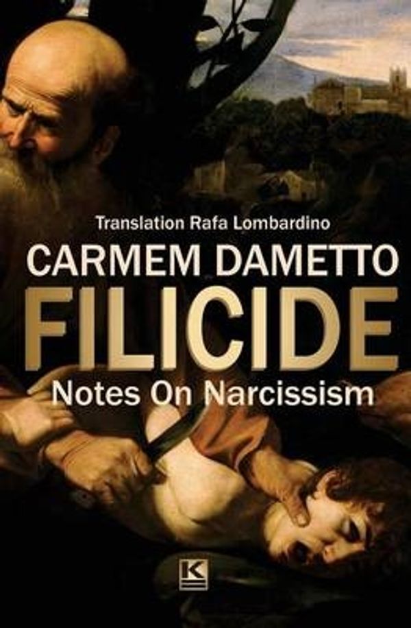 Cover Art for 9788581801681, FilicideNotes on Narcissism by Carmem Dametto