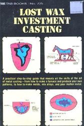 Cover Art for 9780830667253, Lost Wax Investment Casting by C. W. Ammen