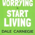 Cover Art for 9788183228022, How to Stop Worrying and Start Living by Dale Carnegie